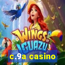 c.9a casino